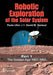 Robotic Exploration of the Solar System, Part 1: The Golden Age 1957-1982 by Paolo Ulivi