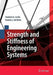 Strength and Stiffness of Engineering Systems by Frederick A. Leckie