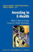 Investing in E-Health: What It Takes to Sustain Consumer Health Informatics by David H. Gustafson
