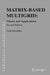 Matrix-Based Multigrid: Theory and Applications by Yair Shapira