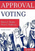 Approval Voting by Steven Brams, Peter C. Fishburn