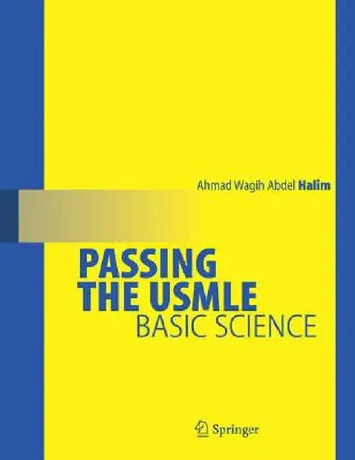 Passing The Usmle: Basic Science by Ahmad Wagih Abdel-Halim
