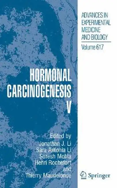 Hormonal Carcinogenesis V by Jonathan J. Li