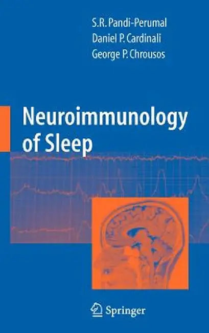 Neuroimmunology of Sleep by S. R. Pandi-Perumal