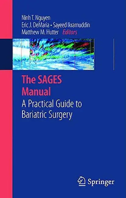 A Practical Guide to Bariatric Surgery by Ninh T. Nguyen