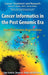 Cancer Informatics in the Post Genomic Era: Toward Information-Based Medicine by Igor Jurisica