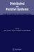 Distributed and Parallel Systems: From Cluster to Grid Computing by Peter Kacsuk