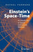 Einstein's Space-Time: An Introduction to Special and General Relativity by Rafael Ferraro
