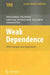 Weak Dependence: With Examples and Applications by Jérome Dedecker