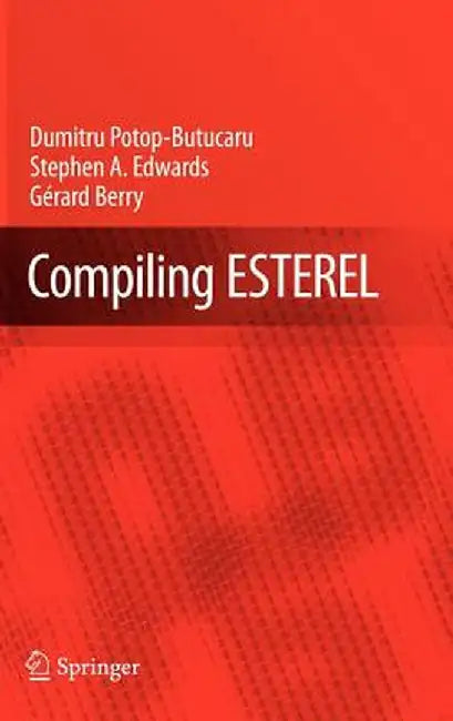 Compiling Esterel by Dumitru Potop-Butucaru