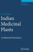Indian Medicinal Plants: An Illustrated Dictionary by C. P. Khare