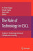 The Role of Technology in Cscl: Studies in Technology Enhanced Collaborative Learning by Ulrich H. Hoppe