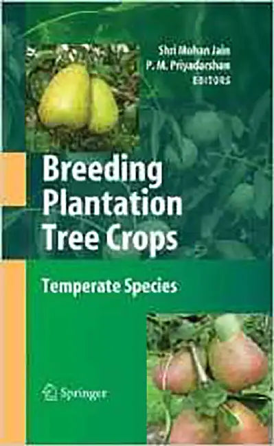 Breeding Plantation Tree Crops: Temperate Species by S. Mohan Jain, P.M. Priyadarshan
