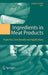 Ingredients in Meat Products: Properties, Functionality and Applications by Rodrigo Tarté