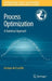 Process Optimization: A Statistical Approach by Enrique del Castillo