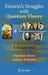 Einstein's Struggles with Quantum Theory: A Reappraisal by Dipankar Home