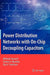 Power Distribution Networks with On-Chip Decoupling Capacitors by Mikhail Popovich