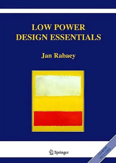 Low Power Design Essentials by Jan Rabaey