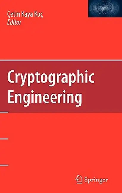 Cryptographic Engineering by Cetin Kaya Koc