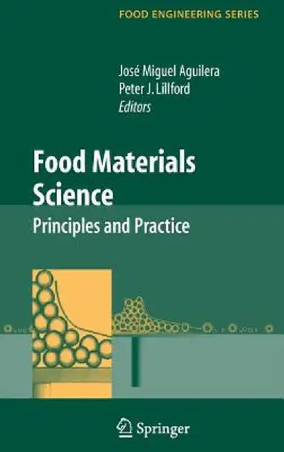 Food Materials Science: Principles and Practice by José Miguel Aguilera