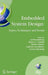 Embedded System Design: Topics, Techniques and Trends: Ifip Tc10 Working Conference: International Embedded Systems Symposium (Iess), May 30 - June 1, by Achim Rettberg