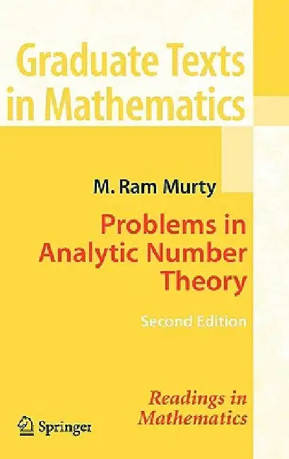 Problems in Analytic Number Theory by M. Ram Murty