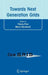 Towards Next Generation Grids: Proceedings of the CoreGRID Symposium 2007 by Thierry Priol