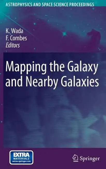 Mapping the Galaxy and Nearby Galaxies [With CDROM] by Keiichi Wada