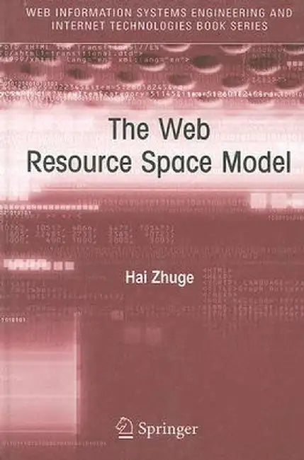 The Web Resource Space Model by Hai Zhuge