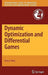 Dynamic Optimization and Differential Games by Terry L. Friesz