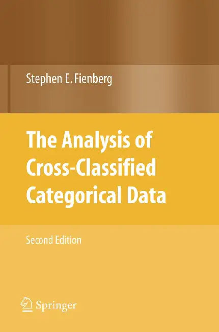 The Analysis of Cross-Classified Categorical Data by Stephen E. Fienberg