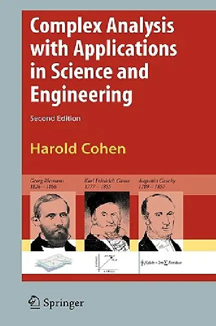 Complex Analysis with Applications in Science and Engineering by Harold Cohen