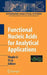 Functional Nucleic Acids For Analytical Applications by Yingfu Li, Yi Lu