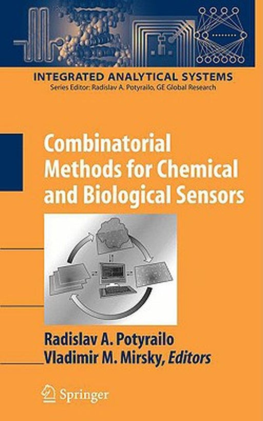 Combinatorial Methods For Chemical And Biological Sensors by Radislav A. Potyrailo, Vladimir M. Mirsky
