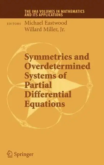 Symmetries and Overdetermined Systems of Partial Differential Equations by Michael Eastwood