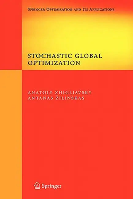 Stochastic Global Optimization by Anatoly Zhigljavsky