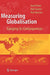 Measuring Globalisation: Gauging its Consequences by Axel Dreher, Noel Gaston, Pim Martens