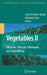 Vegetables II: Fabaceae, Liliaceae, Solanaceae, and Umbelliferae by Jaime Prohens-Tomás