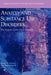 Anxiety and Substance Use Disorders: The Vicious Cycle of Comorbidity by Sherry H. Stewart