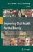 Improving Oral Health for the Elderly: An Interdisciplinary Approach by Ira B. Lamster, J. C. Takamura, Mary E. Northridge