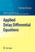 Applied Delay Differential Equations by Thomas Erneux
