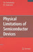 Physical Limitations of Semiconductor Devices by Vladislav A. Vashchenko