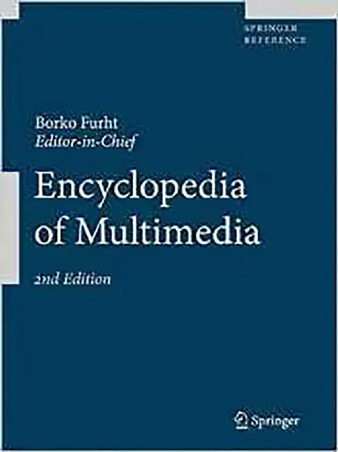 Encyclopedia Of Multimedia by Borko Furht