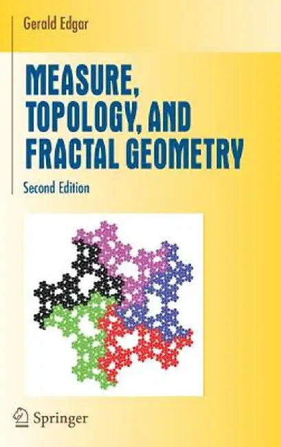 Measure, Topology, and Fractal Geometry by Gerald Edgar
