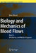 Biology and Mechanics of Blood Flows: Part II: Mechanics and Medical Aspects by Marc Thiriet
