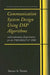 Communication System Design Using DSP Algorithms: With Laboratory Experiments for the Tms320c6713(tm) Dsk by Steven A. Tretter