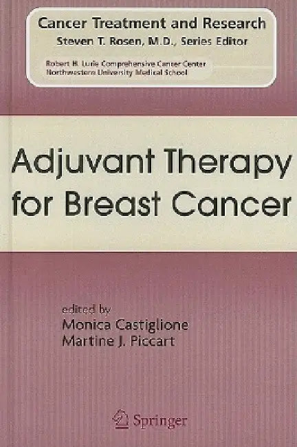 Adjuvant Therapy for Breast Cancer by Monica Castiglione, Martine J. Piccart
