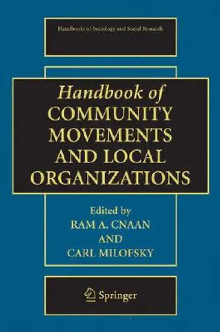 Handbook of Community Movements and Local Organizations by Ram A. Cnaan
