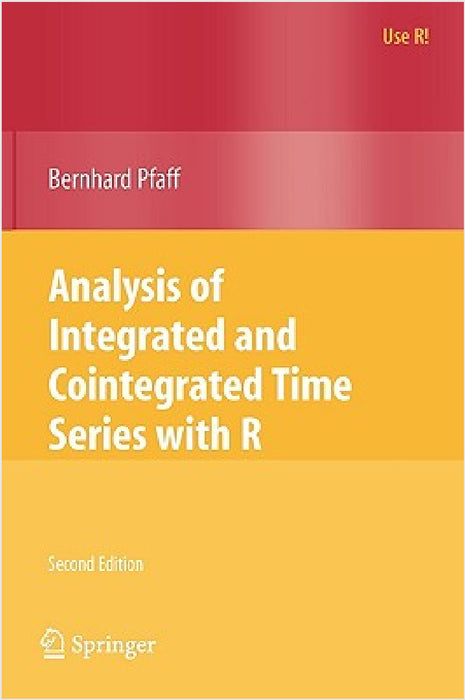 Analysis of Integrated and Cointegrated Time Series with R by Bernhard Pfaff