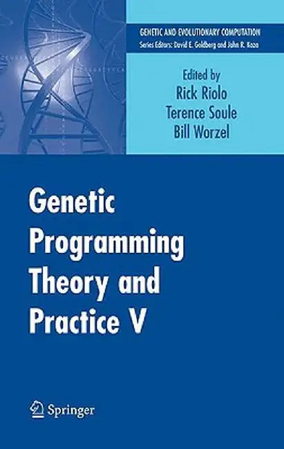 Genetic Programming Theory and Practice V by Rick Riolo